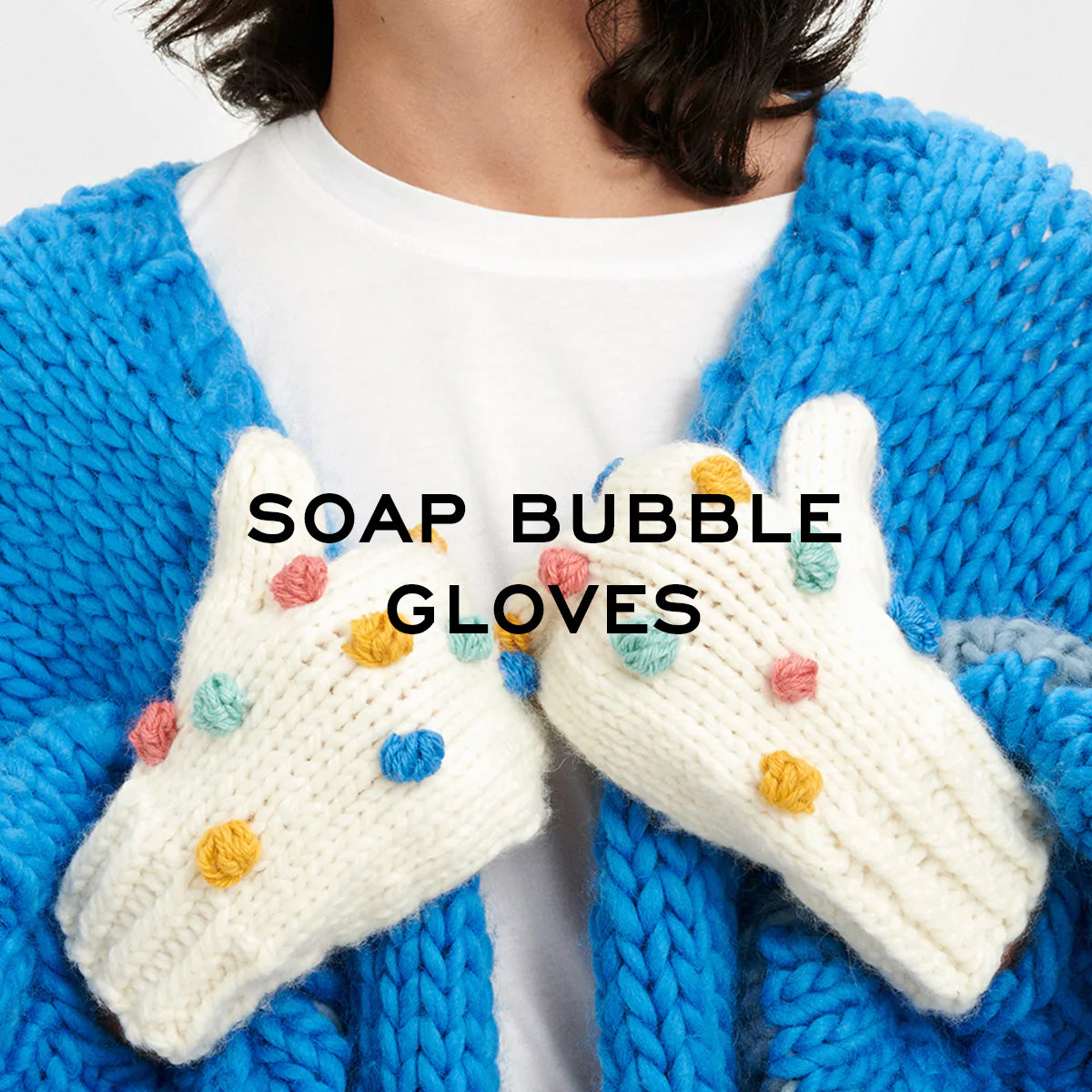 Soap bubble gloves
